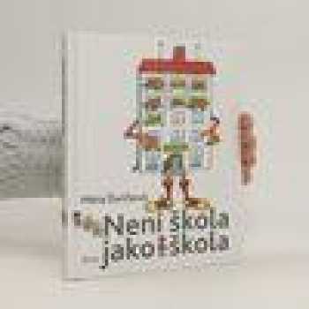 Není škola jako škola