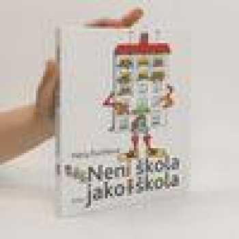 Není škola jako škola
