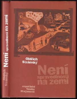 Oldřich Stránský: Není spravedlnosti na zemi