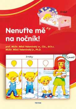 Nenuťte mě na nočník!
