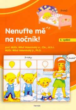 Nenuťte mě na nočník!
