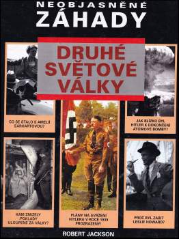 Neobjasněné záhady druhé světové války