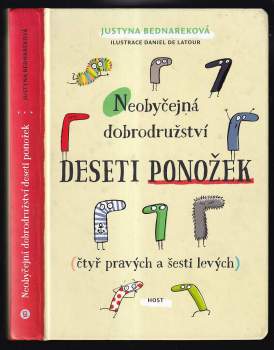 Justyna Bednarek: Neobyčejná dobrodružství deseti ponožek (čtyř pravých a šesti levých)