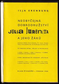 Il'ja Grigor'jevič Èrenburg: Neobyčejná dobrodružství Julia Jurenita a jeho žáků