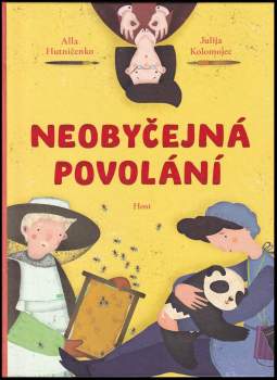 Alla Hutnìčenko: Neobyčejná povolání