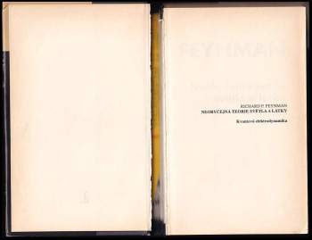 Richard Phillips Feynman: Neobyčejná teorie světla a látky