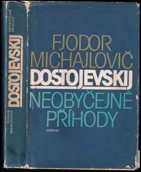 Fedor Michajlovič Dostojevskij: Neobyčejné příhody