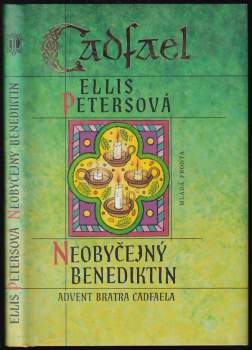 Neobyčejný benediktin : advent bratra Cadfaela - Ellis Peters (2004, Mladá fronta) - ID: 799030