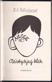 R. J Palacio: (Ne)obyčejný kluk