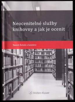 Neocenitelné služby knihovny a jak je ocenit