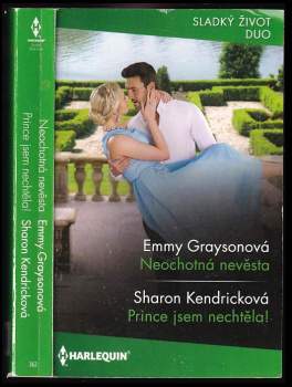 Neochotná nevěsta, Prince jsem nechtěla!