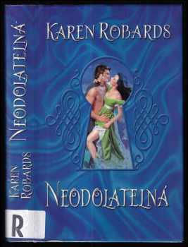 Karen Robards: Neodolatelná