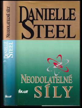 Danielle Steel: Neodolatelné síly