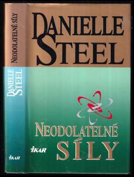 Danielle Steel: Neodolatelné síly