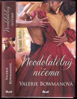 Valerie Bowman: Neodolatelný ničema