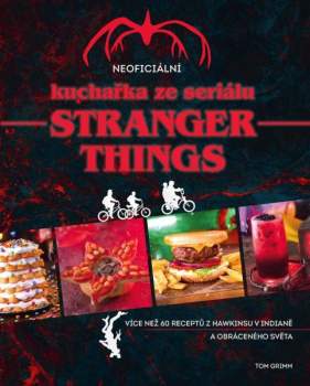 Neoficiální kuchařka ze seriálu Stranger things