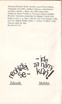 Zdeněk Mahler: Neohlížej se - jde za námi kůň!