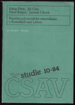 Jiří Kašpar: Neoidní polymetalická mineralizace v Roztokách nad Labem