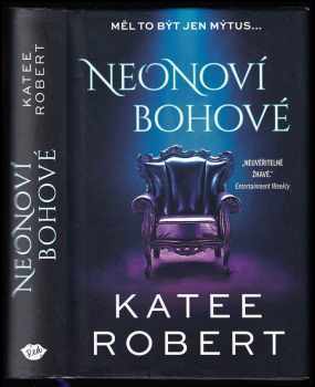 Katee Robert: Neonoví bohové