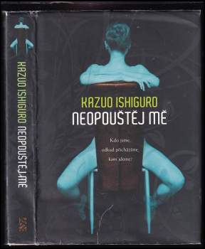 Kazuo Ishiguro: Neopouštěj mě