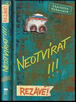 Charlotte Habersack: Neotvírat!!!