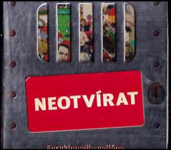 Neotvírat : [encyklopedie nejlépe střežených tajemství světa]