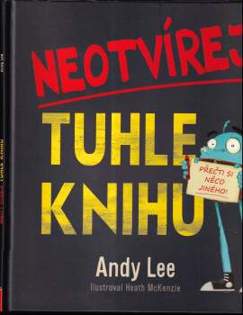 Andy Lee: Neotvírej tuhle knihu