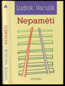 Ludvík Vaculík: Nepaměti