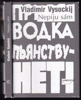 Nepiju sám