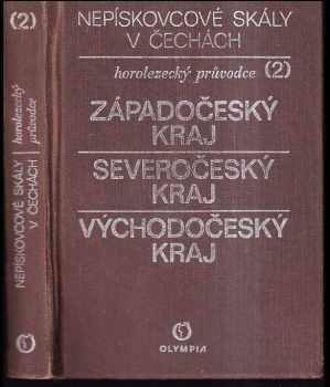 Jan Novotný: Nepískovcové skály v Čechách 2 - Západočeský kraj - Severočeský kraj - Východočeský kraj