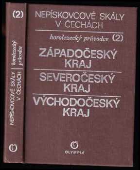 Nepískovcové skály v Čechách 2 - Západočeský kraj - Severočeský kraj - Východočeský kraj