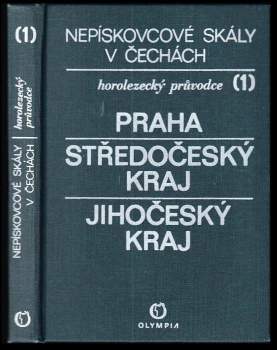 Jan Novotný: Nepískovcové skály v Čechách - Praha - Středočeský kraj - Jihočeský kraj