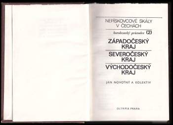 Jan Novotný: Nepískovcové skály v Čechách 2 - Západočeský kraj - Severočeský kraj - Východočeský kraj