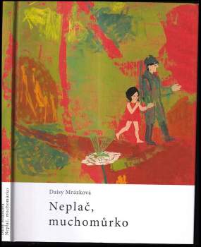 Neplač, muchomůrko