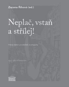 Neplač, vstaň a střílej!