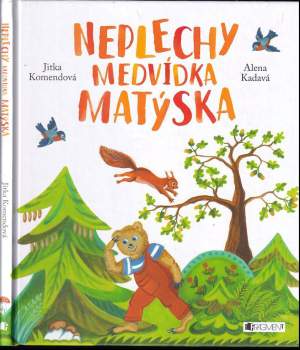 Neplechy medvídka Matýska
