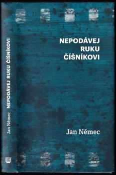 Jan Němec: Nepodávej ruku číšníkovi