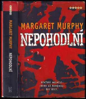 Margaret Murphy: Nepohodlní
