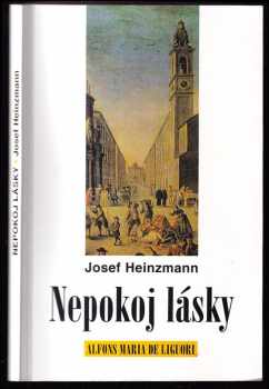 Josef Heinzmann: Nepokoj lásky
