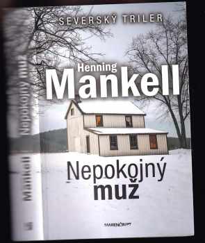 Henning Mankell: Nepokojný muž