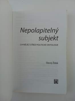 Slavoj Zizek: Nepolapitelný subjekt