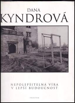 Nepolepšitelná víra v lepší budoucnost