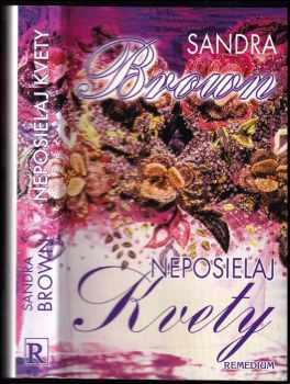Neposielaj kvety