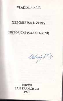 Vladimír Kříž: Neposlušné ženy PODPIS autora