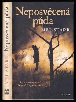 Melvin R Starr: Neposvěcená půda - své vzpomínky sepsal Hugh de Singleton, lékař - vyprávění čtvrté