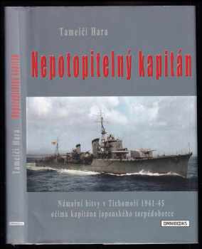 Tameichi Hara: Nepotopitelný kapitán