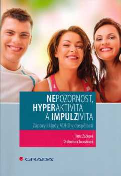 Nepozornost, hyperaktivita a impulzivita