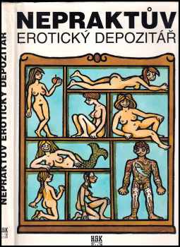 Ladislav Bezděk: Nepraktův erotický depozitář