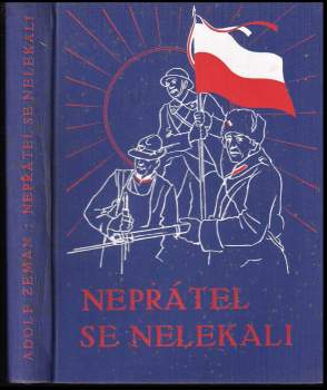 Adolf Zeman: Nepřátel se nelekali