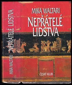 Mika Waltari: Nepřátelé lidstva